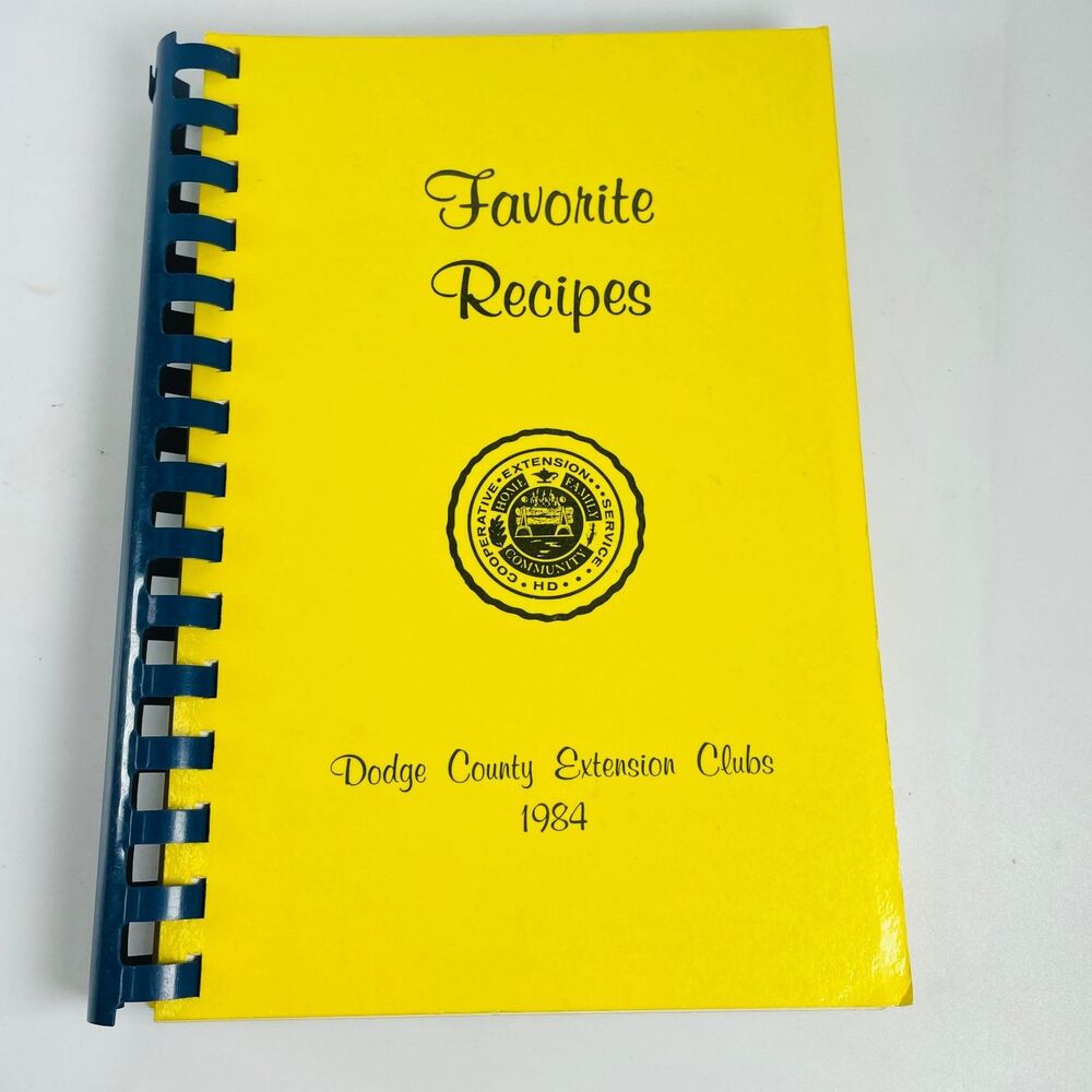 Favorite Recipes Dodge County NE Extension Clubs 1984 Spiral Cookbook Nebraska